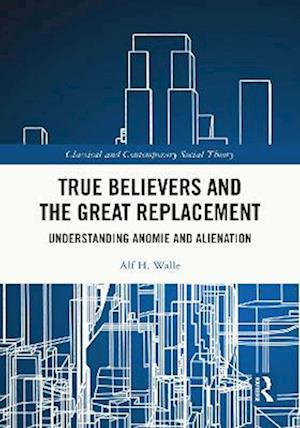 True Believers and the Great Replacement