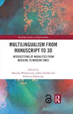 Multilingualism from Manuscript to 3D