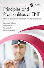 Principles and Practicalities of ENT