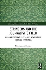 Stringers and the Journalistic Field