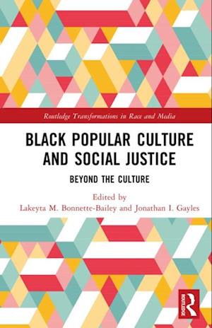 Black Popular Culture and Social Justice