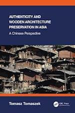 Authenticity and Wooden Architecture Preservation in Asia – a Chinese perspective