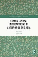 Human-Animal Interactions in Anthropocene Asia