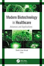 Modern Biotechnology in Healthcare