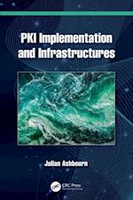 PKI Implementation and Infrastructures