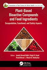 Plant-Based Bioactive Compounds and Food Ingredients