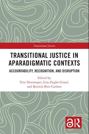 Transitional Justice in Aparadigmatic Contexts