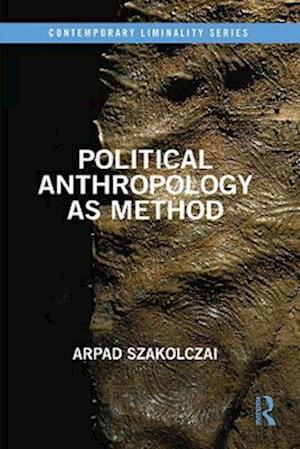 Political Anthropology as Method