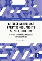 Chinese Communist Party School and its Suzhi Education