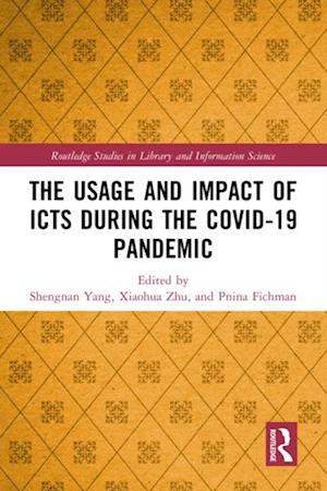 Usage and Impact of ICTs during the Covid-19 Pandemic