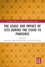 Usage and Impact of ICTs during the Covid-19 Pandemic