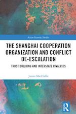 Shanghai Cooperation Organization and Conflict De-escalation