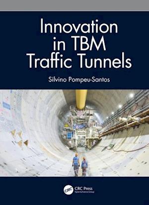 Innovation in TBM Traffic Tunnels