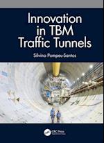 Innovation in TBM Traffic Tunnels
