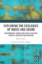 Exploring the Ecologies of Music and Sound