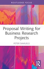 Proposal Writing for Business Research Projects