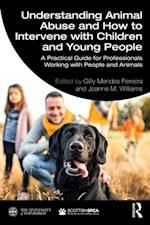 Understanding Animal Abuse and How to Intervene with Children and Young People