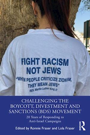 Challenging the Boycott, Divestment and Sanctions (BDS) Movement