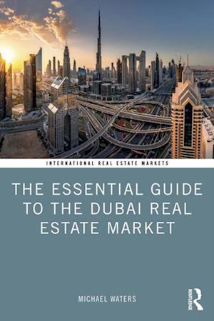 Essential Guide to the Dubai Real Estate Market