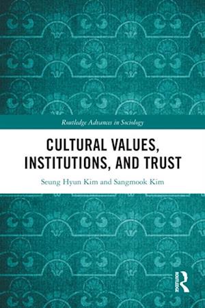 Cultural Values, Institutions, and Trust