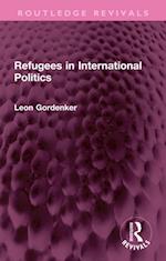 Refugees in International Politics