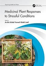 Medicinal Plant Responses to Stressful Conditions