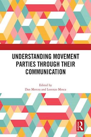 Understanding Movement Parties Through their Communication