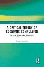 Critical Theory of Economic Compulsion