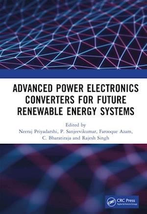 Advanced Power Electronics Converters for Future Renewable Energy Systems