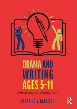 Drama and Writing Ages 5-11