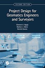 Project Design for Geomatics Engineers and Surveyors, Second Edition