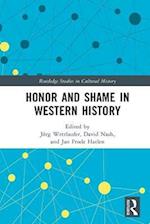 Honor and Shame in Western History