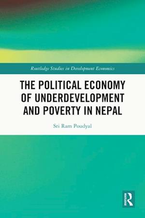 Political Economy of Underdevelopment and Poverty in Nepal