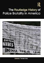 Routledge History of Police Brutality in America