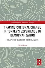 Tracing Cultural Change in Turkey's Experience of Democratization