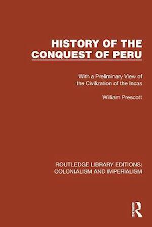 History of the Conquest of Peru