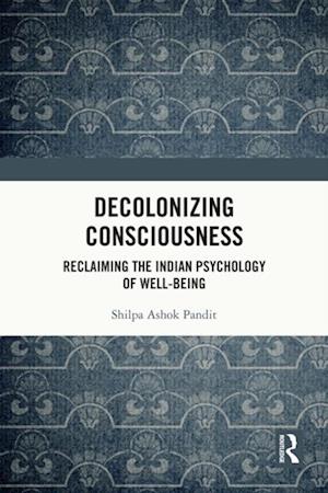 Decolonizing Consciousness