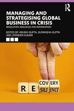 Managing and Strategising Global Business in Crisis