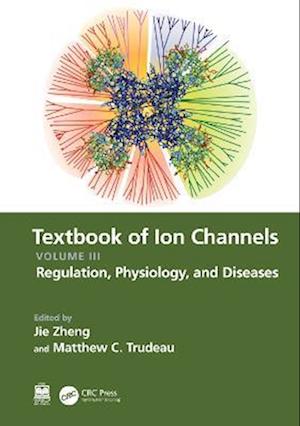 Textbook of Ion Channels Volume III