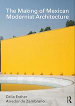 Making of Mexican Modernist Architecture