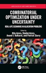 Combinatorial Optimization Under Uncertainty