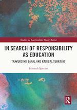 In Search of Responsibility as Education