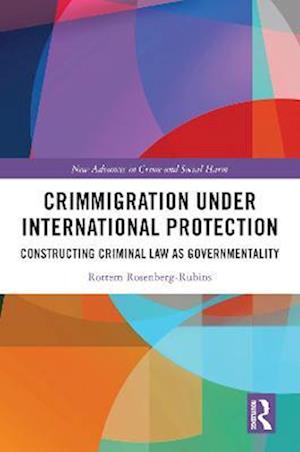 Crimmigration under International Protection