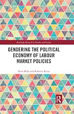 Gendering the Political Economy of Labour Market Policies
