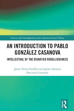 Introduction to Pablo Gonzalez Casanova