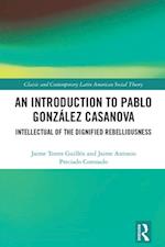 Introduction to Pablo Gonzalez Casanova