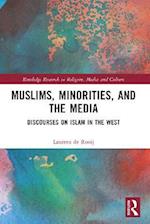 Muslims, Minorities, and the Media
