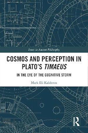 Cosmos and Perception in Plato's Timaeus