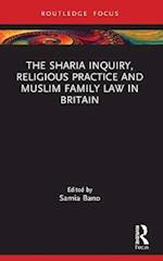 Sharia Inquiry, Religious Practice and Muslim Family Law in Britain