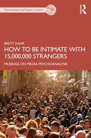 How to Be Intimate with 15,000,000 Strangers